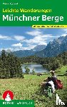 Egelhaaf, Carmen - Leichte Wanderungen Münchner Berge