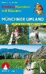Soeffker, Eduard, Soeffker, Sigrid - Erlebniswandern mit Kindern Münchner Umland
