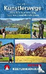 Rauch, Christian - Künstlerwege - Zwischen Isar und Inn, Tegernsee und Wendelstein. Mit GPS-Daten.