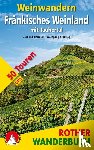Heimler, Gerhard, Schmieg, Wolfgang - Weinwandern Fränkisches Weinland