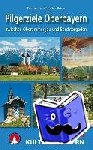 Elsner, Susanne, Elsner, Walter - Kulturwandern Pilgerziele Oberbayern - zwischen Oberammergau und Berchtesgaden. 25 Touren. Mit GPS-Daten