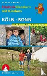 Klos, Mathieu, Welte, Oliver - Erlebniswandern mit Kindern Köln - Bonn