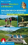 Soeffker, Eduard, Soeffker, Sigrid - ErlebnisWandern mit Kindern Dreiländereck Bodensee