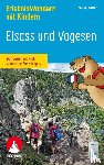 Gisler, Marcel - ROTHER Wanderbuch ErlebnisWandern mit Kindern - Elsass und Vogesen