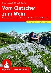Sarcletti, Silvia, Zienitzer, Elisabeth - Vom Gletscher zum Wein