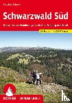 Schopp, Matthias - Schwarzwald Süd - Die schönsten Wanderungen zwischen Freiburg und Basel. 60 Touren mit GPS-Tracks