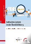 Vonken, Matthias, Reißland, Jens, Schaar, Patrick, Thonagel, Tim - Inklusives Lernen in der Berufsbildung