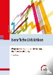 Pahl, Jörg-Peter - Berufliche Didaktiken