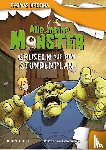 Brezina, Thomas - Alle meine Monster. Gruseln auf dem Stundenplan