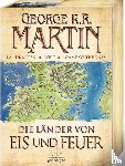 Martin, George R. R. - Die Länder von Eis und Feuer