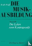 Wolf, Erich - Die Musikausbildung III. Die Lehre vom Kontrapunkt