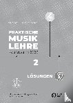 Ziegenrücker, Wieland - Praktische Musiklehre Heft 2