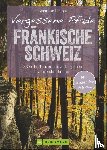 Pabst, Bernhard - Vergessene Pfade Fränkische Schweiz