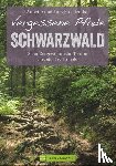 Freudenthal, Lars, Freudenthal, Annette - Vergessene Pfade Schwarzwald