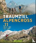 Zahn, Achim - Traumziel Alpencross