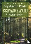 Freudenthal, Lars, Freudenthal, Annette - Mystische Pfade Schwarzwald
