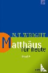Wright, Nicholas Thomas - Matthäus für heute 2
