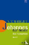 Wright, Nicholas Thomas - Johannes für heute