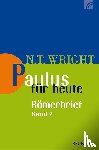 Wright, N. T. - Paulus für heute: Der Römerbrief 02 - Teil 2