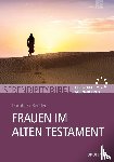 Bender, Dorothea - Frauen im Alten Testament