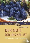 Weber, Martin - Der Gott, der uns nah ist