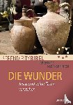  - Die Wunder