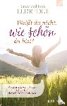 Eldredge, Stacy, Eldredge, John - Weißt du nicht, wie schön du bist?