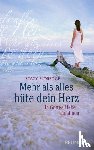 Eldredge, Stacy - Mehr als alles hüte dein Herz