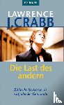 Crabb, Lawrence J. - Die Last des anderen