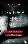 Husnain, Ali, Chester, J. - Der Preis meines Glaubens