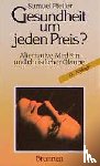 Pfeifer, Samuel - Gesundheit um jeden Preis?
