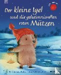 Butler, M Christina - Der kleine Igel und die geheimnisvollen roten Mützen