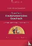 Siebenthal, Heinrich von - Grundkurs Neutestamentliches Griechisch