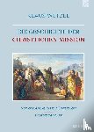 Wetzel, Klaus - Die Geschichte der christlichen Mission