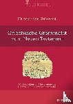 Siebenthal, Heinrich von - Griechische Grammatik zum Neuen Testament
