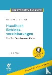 Bachner, Michael, Heilmann, Micha, Wall, Daniel - Handbuch Betriebsvereinbarungen