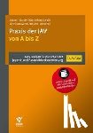 Uehlecke, Julian, Gün, Isaf, Holtz, Stefanie, Lenz, Dieter - Praxis der JAV von A bis Z