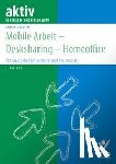 Augsten, Katrin - Mobile Arbeit - Desksharing - Homeoffice