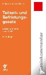 Holwe, Joachim, Kossens, Michael, Räder, Evelyn - Teilzeit- und Befristungsgesetz