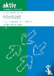 Breyer, Simone, Wirlitsch, Michael D., Reinke, Anja - Arbeitszeit in Frage und Antwort