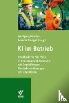 Brandt, Laurens, Krafft, Tobias, Reichold, Ina, Schmidt, Marlene - KI im Betrieb