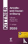 Kittner, Michael - Arbeits- und Sozialordnung 2026