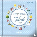 Sassor, Tanja - Liebe Wünsche zur Taufe (blau)