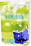 Rütten, Bastian - Segenszeiten