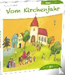 Schwikart, Georg - Vom Kirchenjahr den Kindern erzählt