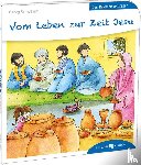 Schwikart, Georg - Vom Leben zur Zeit Jesu