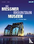 Hempel, Andreas Gottlieb - Die Messner Mountain Museen