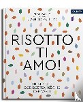  - Risotto, ti amo!