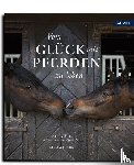 Stahl, Regina - Vom Glück mit Pferden zu leben