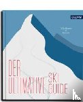 Scharnigg, Max - Der ultimative Skiguide